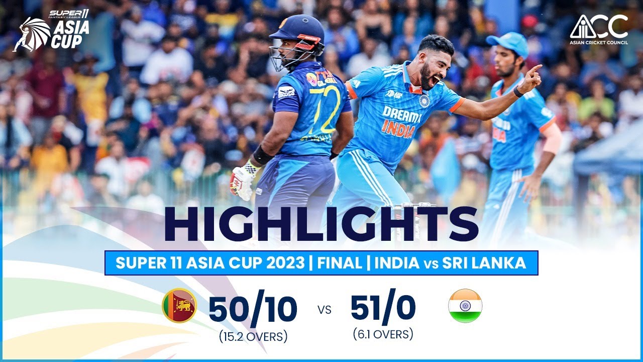 Super11 Asia Cup 2023 Final India vs Sri Lanka Highlights