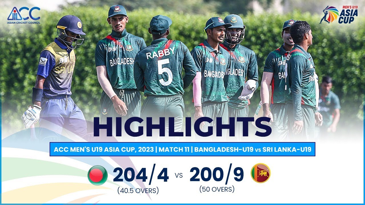 Acc Mens U19 Asia Cup 2023 Bangladesh U19 Vs Sri Lanka U19 Highlights